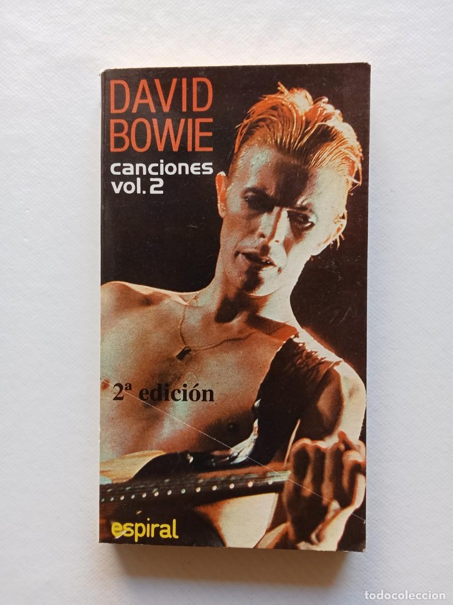 Libros de segunda mano: DAVID BOWIE Canciones Volumen2 2&ordf; Edici&oacute;n 1987 EDITORIAL FUNDAMENTOS GLAM ROCK H&eacute;roes CAMALE&Oacute;NICO