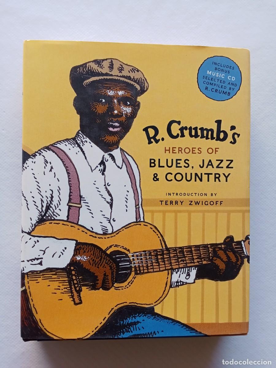 Libros de segunda mano: CD + LIBRO R CRUMB'S HEROES OF BLUES JAZZ & COUNTRY 2006 ABRAMS EDICIONES YAZOO RECORDS