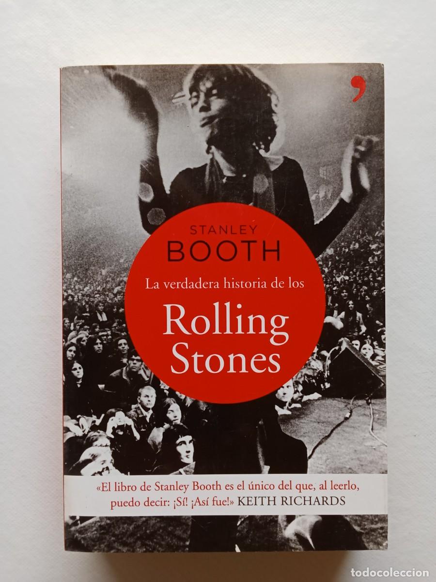 Libros de segunda mano: STANLEY BOOTH La verdadera Historia de los ROLLING STONES 2012 EDICIONES PLANETA MADRID