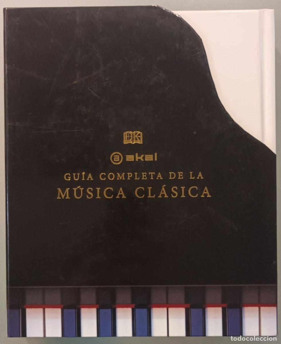 Libros de segunda mano: GU&Iacute;A COMPLETA DE LA M&Uacute;SICA CL&Aacute;SICA. DIRIGIDA POR JOHN BURROWS. AKAL, 2013.