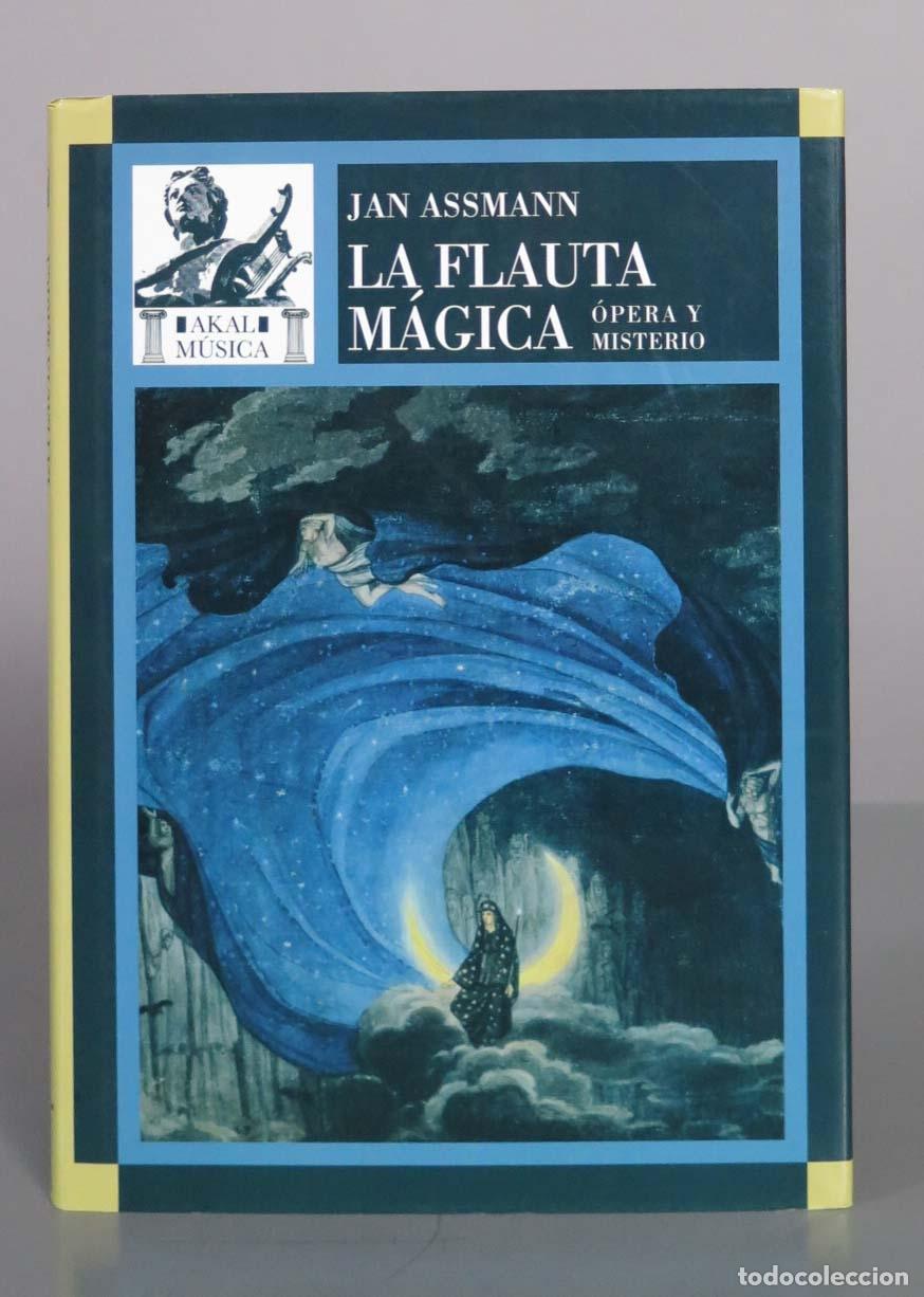 Libros de segunda mano: La flauta m&aacute;gica: &oacute;pera y misterio - Jan Assmann