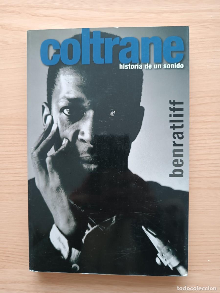 Libros de segunda mano: Coltrane. Historia de un sonido - Ben Ratliff