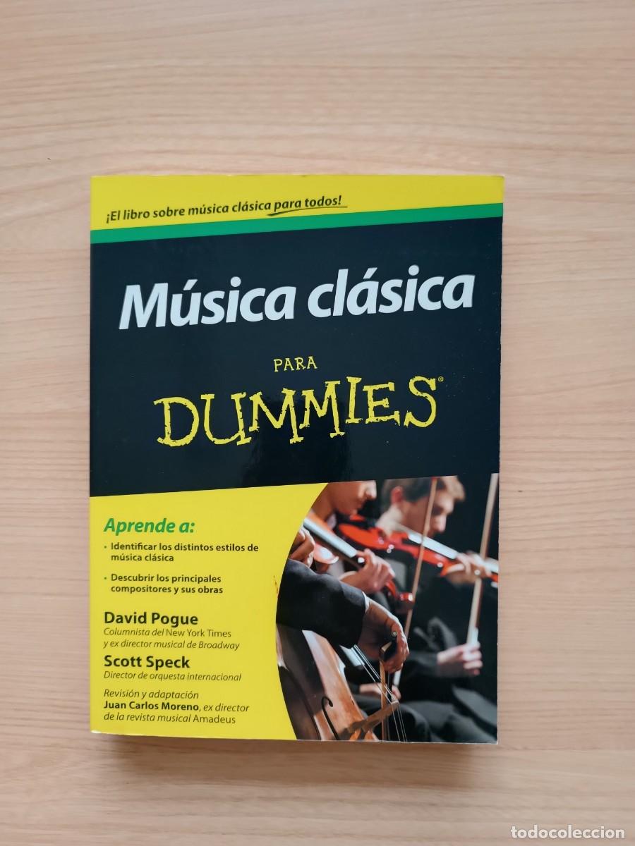 Libros de segunda mano: M&uacute;sica cl&aacute;sica para Dummies - David Pogue y Scott Speck