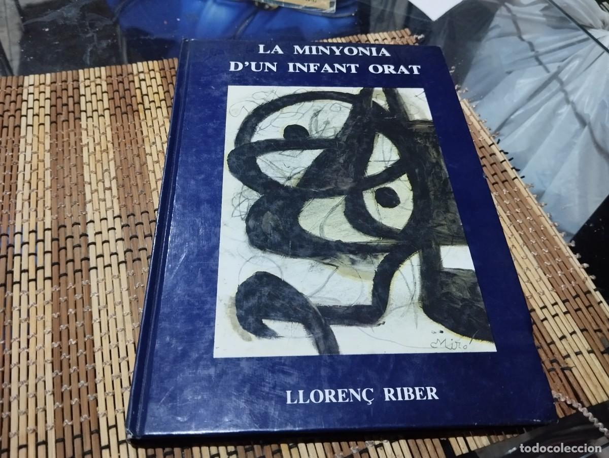 Libros de segunda mano: LA MINYONIA D'UN INFANT ORAT LLOREN&Ccedil; RIBER PUBLICACIONS DEL SANTURI DE LLUC MALLORCA 1984