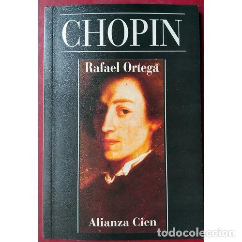Second hand books: Chopin - Rafael Ortega - Alianza Editorial - Alianza M&uacute;sica, 85