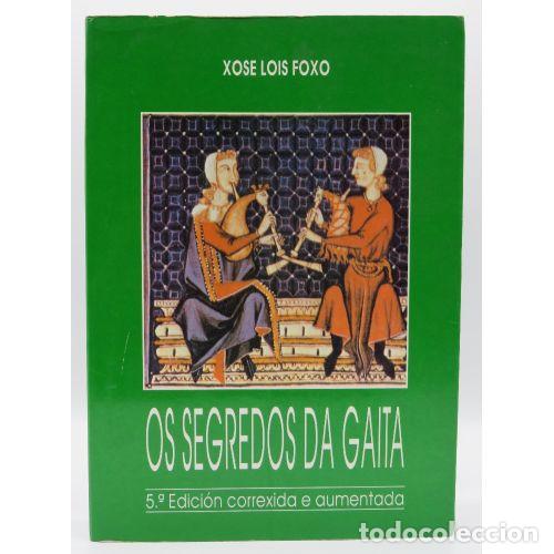 Libri di seconda mano: Os Segredos Da Gaita, 5&ordf; ed. - Foxo, Xos&eacute; Lois - Diputaci&oacute;n Provincial de Ourense - 1986, 1&ordf; ed.