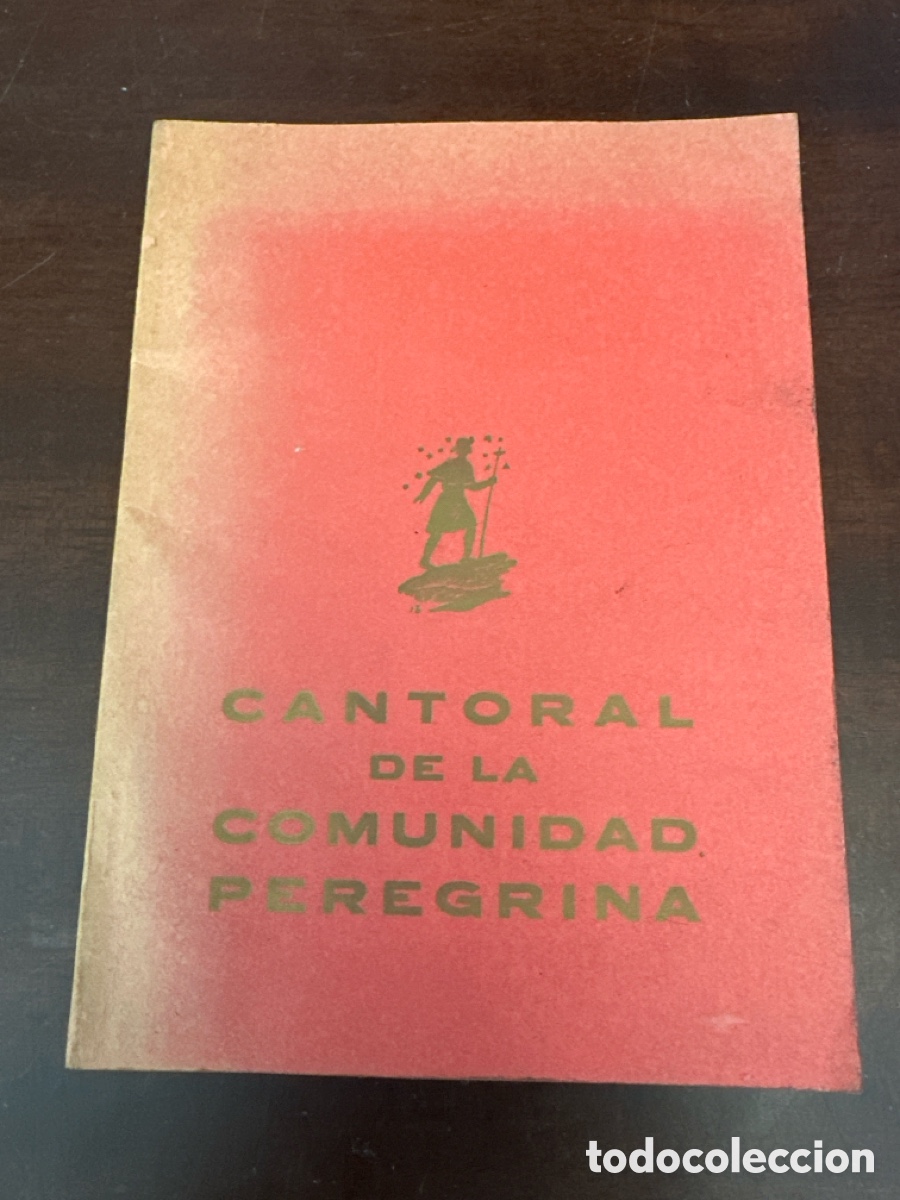 Libros de segunda mano: Cantoral de la comunidad peregrina Comisi&oacute;n de la liturgia de a&ntilde;o santo Compostelano 1976
