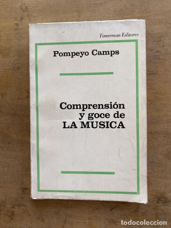 Libros de segunda mano: Comprension y goce de LA MUSICA - Camps Pompeyo