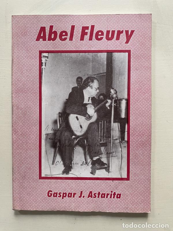 Libros de segunda mano: Abel Fleury - Astarita Gaspar J.