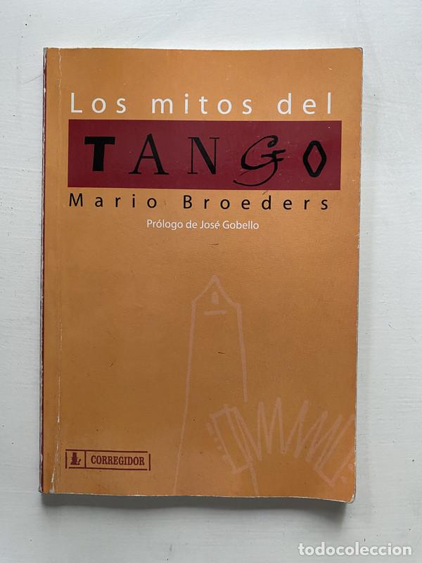 Libros de segunda mano: Los mitos del tango - Broeders Mario