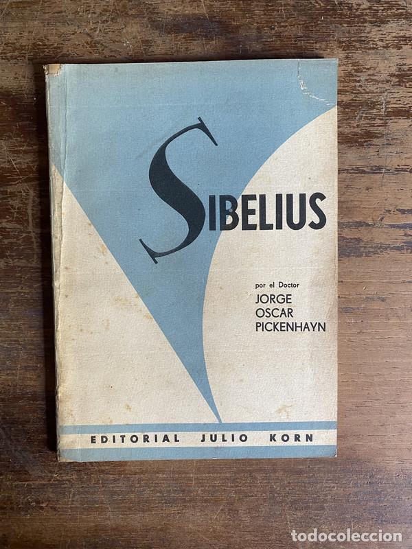 Libros de segunda mano: Sibelius - Pickenhayn Jorge Oscar