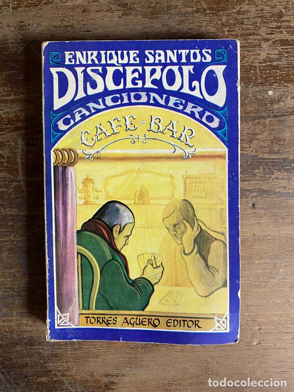 Libros de segunda mano: Cancionero - Discepolo Enrique Santos