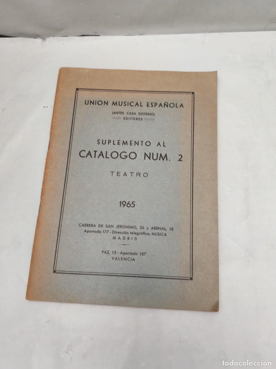 Livres d'occasion: Suplemento al Cat&aacute;logo n&uacute;m. 2. Teatro, 1965. Uni&oacute;n Musical Espa&ntilde;ola (Antigua Casa Dotesio)