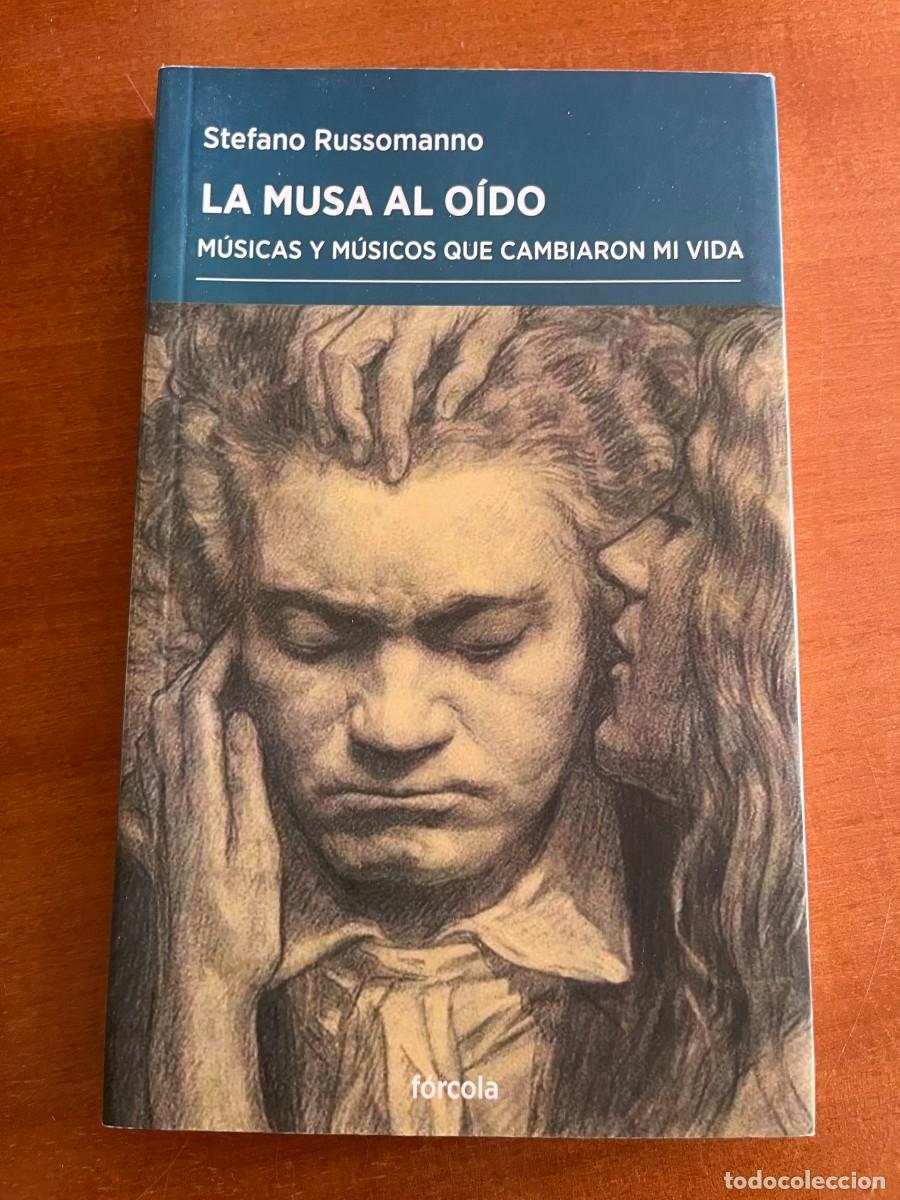 Libros de segunda mano: La musa al o&iacute;do. M&uacute;sicas y m&uacute;sicos que cambiaron mi vida