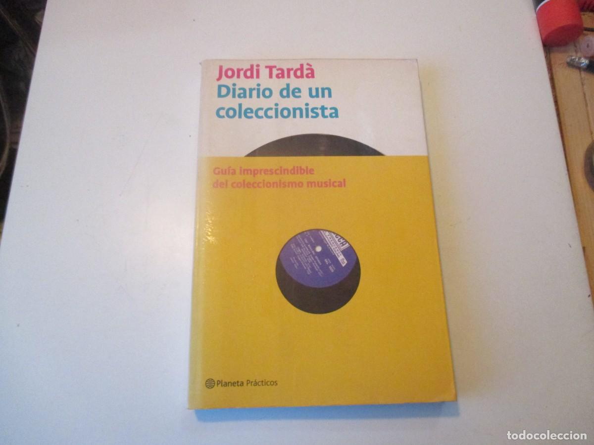 Libros de segunda mano: JORDI TARD&Aacute; Diario de un coleccionista W39810