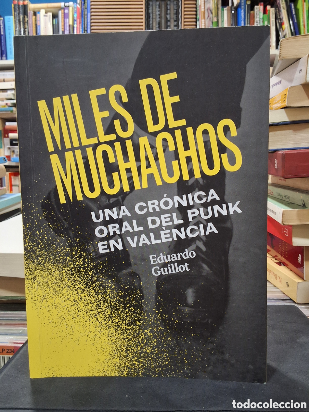 Libros de segunda mano: MILES DE MUCHACHOS - UNA CR&Oacute;NICA ORAL DEL PUNK EN VALENCIA - E. GUILLOT -