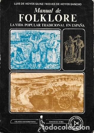 Libros de segunda mano: MANUAL DE FOLKLORE - LA VIDA POPULAR TRADICIONAL EN ESPA&Ntilde;A - A-FLA-1162