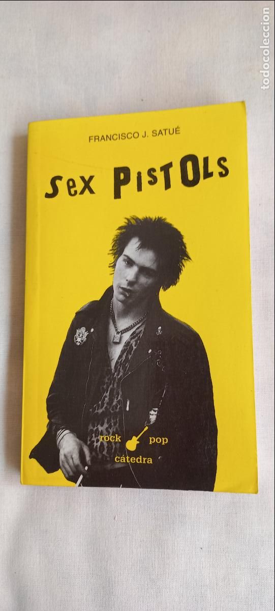 Libros de segunda mano: SEX PISTOLS - FRANCISCO J. SATUE - 1996 - CATEDRA ROCK POP 24