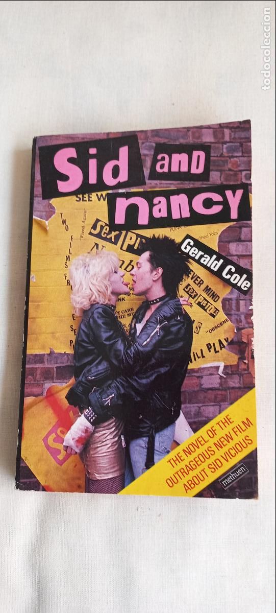Libros de segunda mano: Sid and Nancy. Gerald Cole. Methuen Publishing Ltd, 1986. 1&ordf; edici&oacute;n. ISBN 0413412105