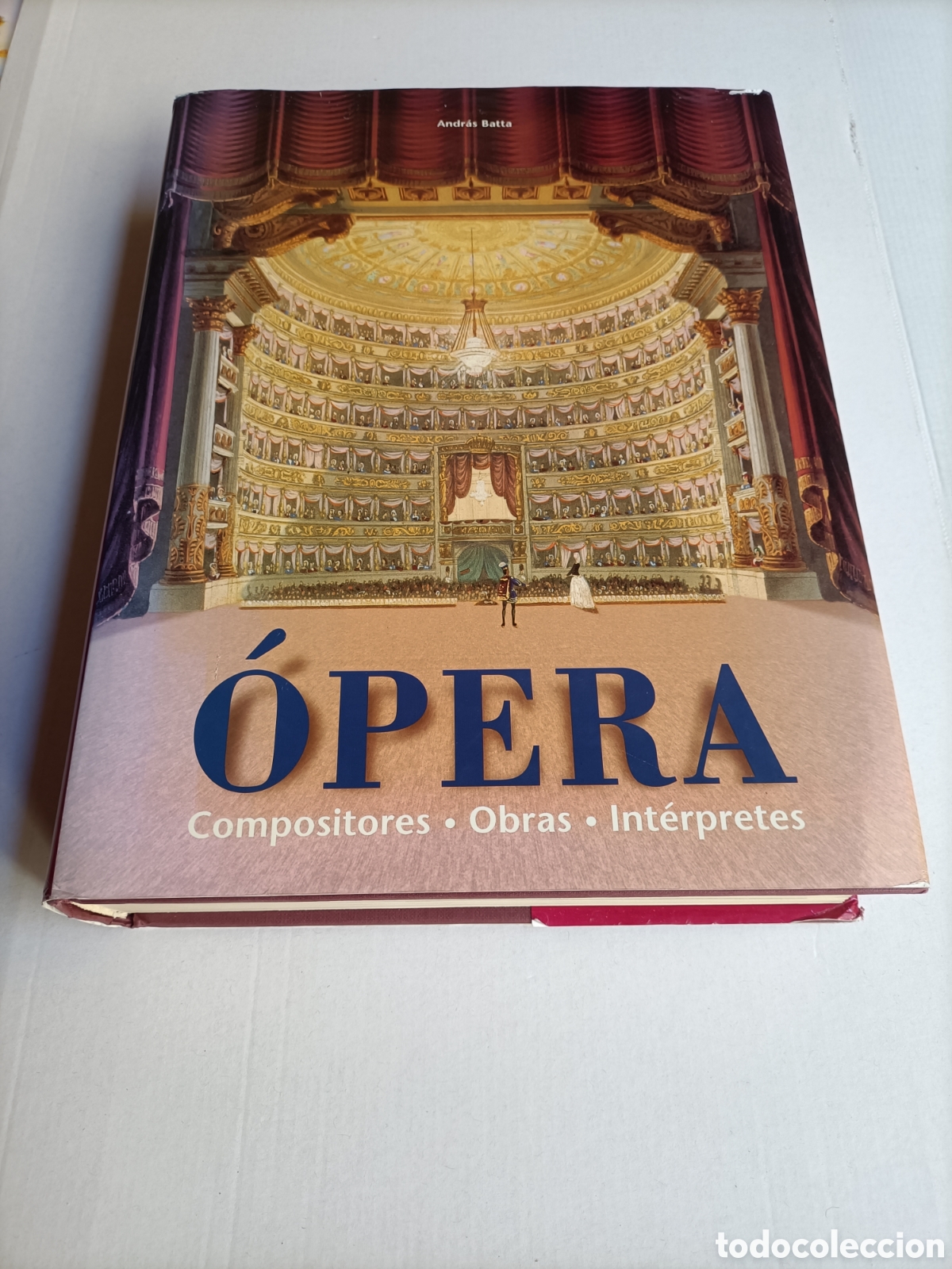 Libros de segunda mano: &Oacute;pera. Compositores. Obras. Int&eacute;rpretes Andras Batta