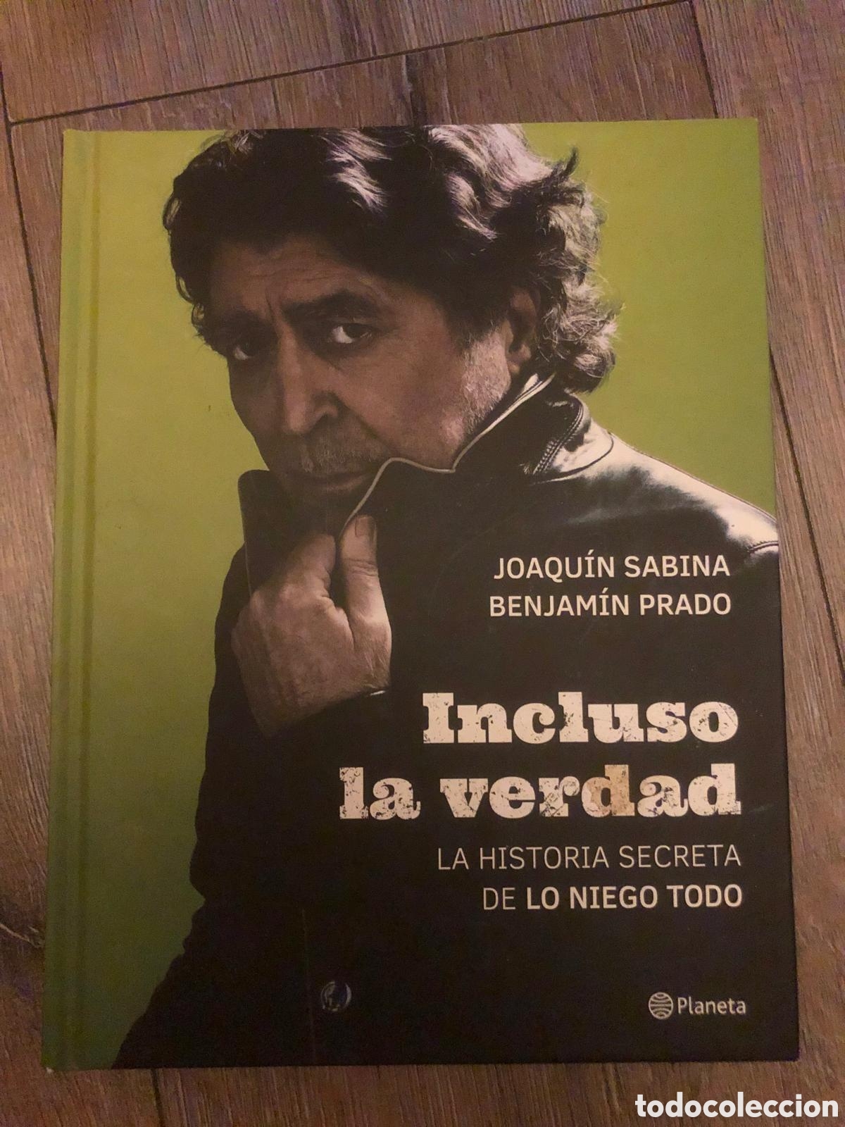 Libros de segunda mano: INCLUSO LA VERDAD (JOAQU&Iacute;N SABINA-BENJAM&Iacute;N PARDO )
