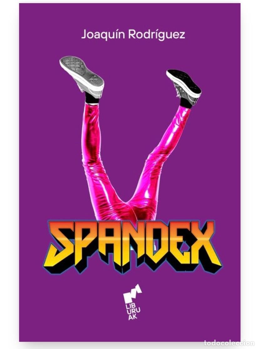 Libros de segunda mano: SPANDEX Joaquin Rodriguez