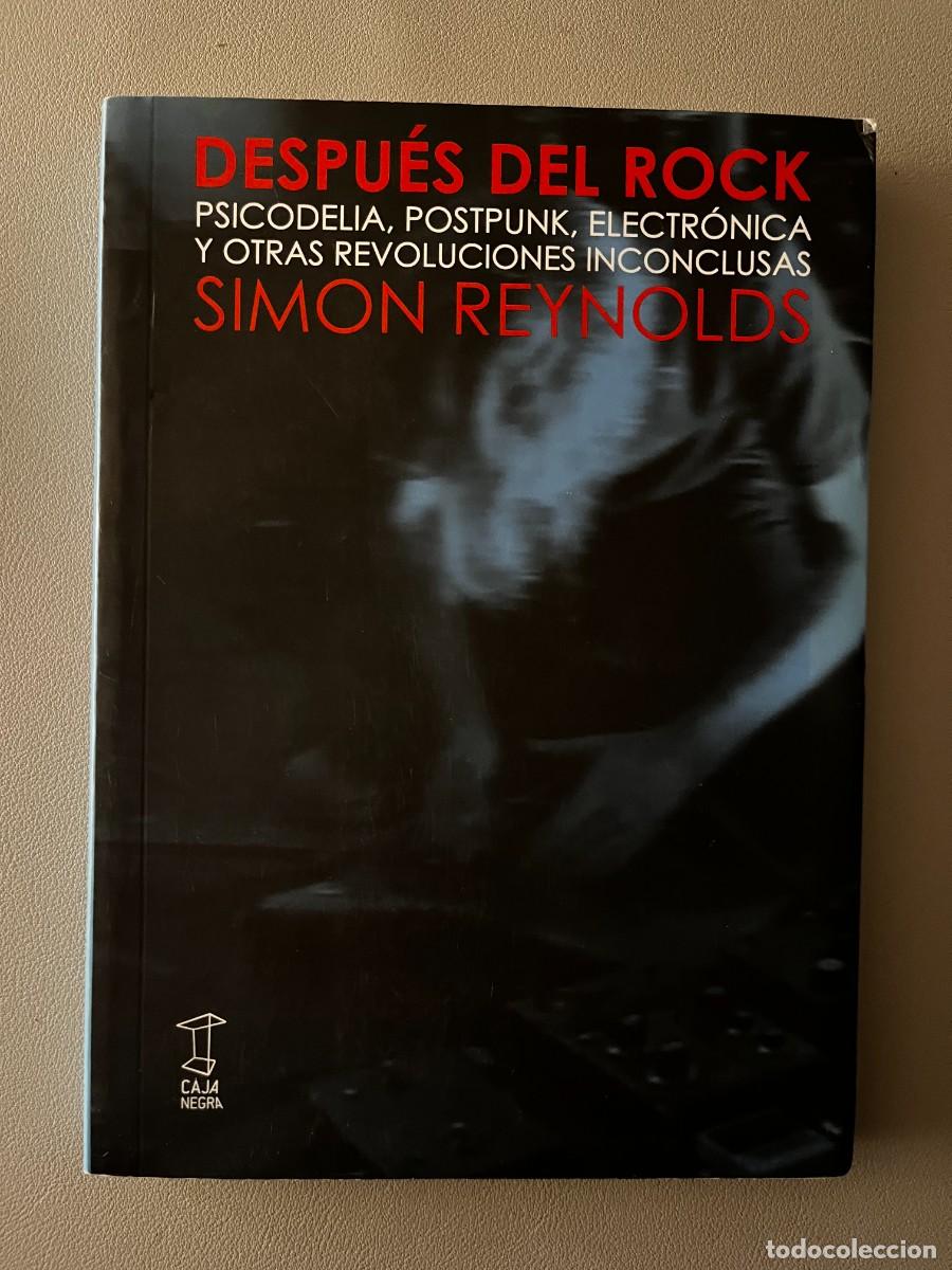 Libros de segunda mano: Despues del rock: Psicodelia, postpunk, electr&oacute;nica y otras revoluciones inconclusas