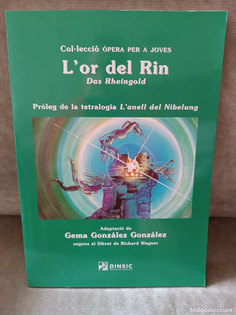 Libros de segunda mano: WAGNER, GEMA GONZ&Aacute;LEZ (ADAP.) - L'OR DEL RIN - DINSIC, 2001 - AMB ELS CDS - EN CATAL&Agrave;