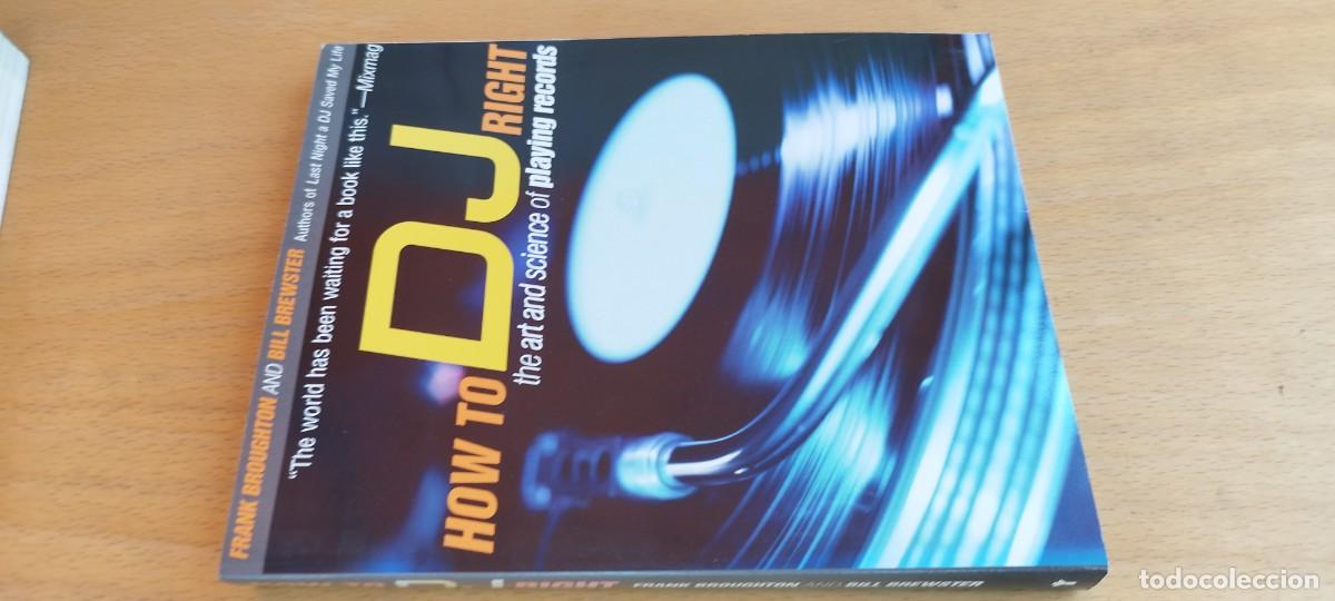 Libros de segunda mano: HOW TO DJ RIGHT/BROUGHTON-BREWSTER/KARA29 EN INGLES El arte y la ciencia de pinchar discos