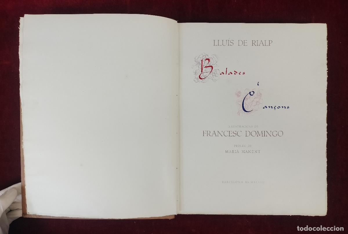 Libros de segunda mano: LLU&Iacute;S DE RIALP. BALADES I CAN&Ccedil;ONS. EDICI&Oacute;N FIRMADA Y LIMITADA 22/55. BARCELONA. 1948.