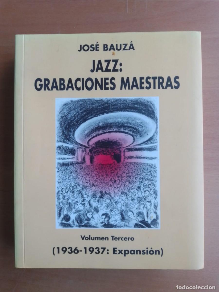 Libros de segunda mano: Jazz: grabaciones maestras (vol. III), de Jos&eacute; Bauz&aacute;