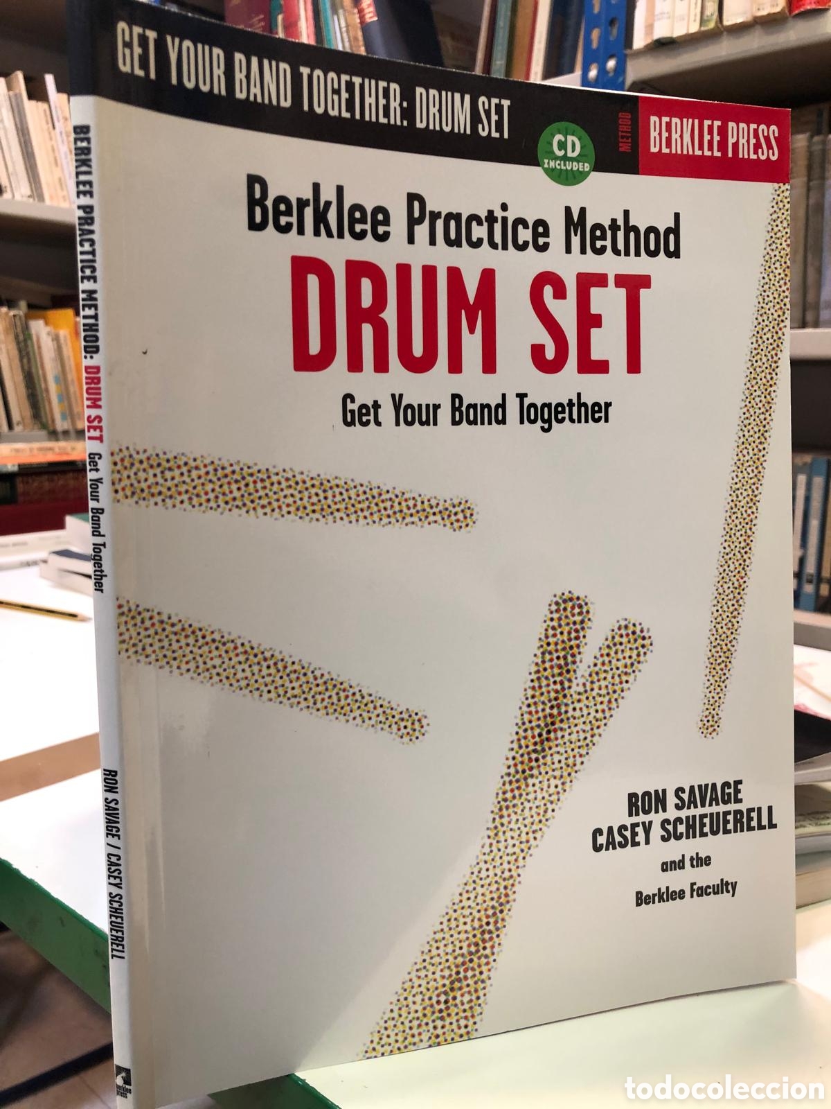 Libros de segunda mano: Berklee Practice Method. Drum Set. Get Your Band Together - Ron Savage y Casey Scheuerell