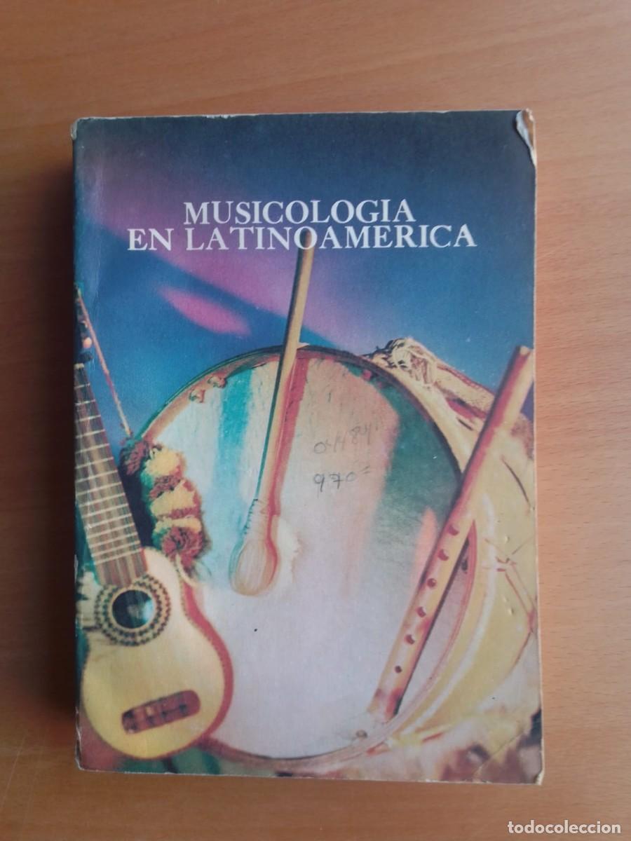 Libros de segunda mano: Musicolog&iacute;a en Latinoam&eacute;rica, de Zoila G&oacute;mez Garc&iacute;a (pr&oacute;logo, selecci&oacute;n y notas)