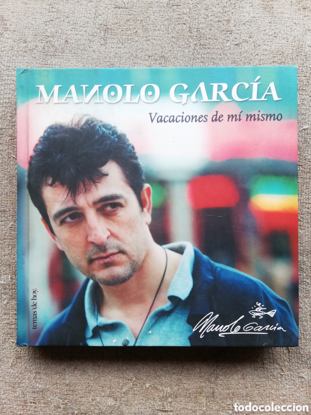 Libros de segunda mano: Vacaciones de mi mismo, Manolo Garc&iacute;a &Uacute;ltimo fila. Primera edici&oacute;n 2004. Con dedicatoria del autor