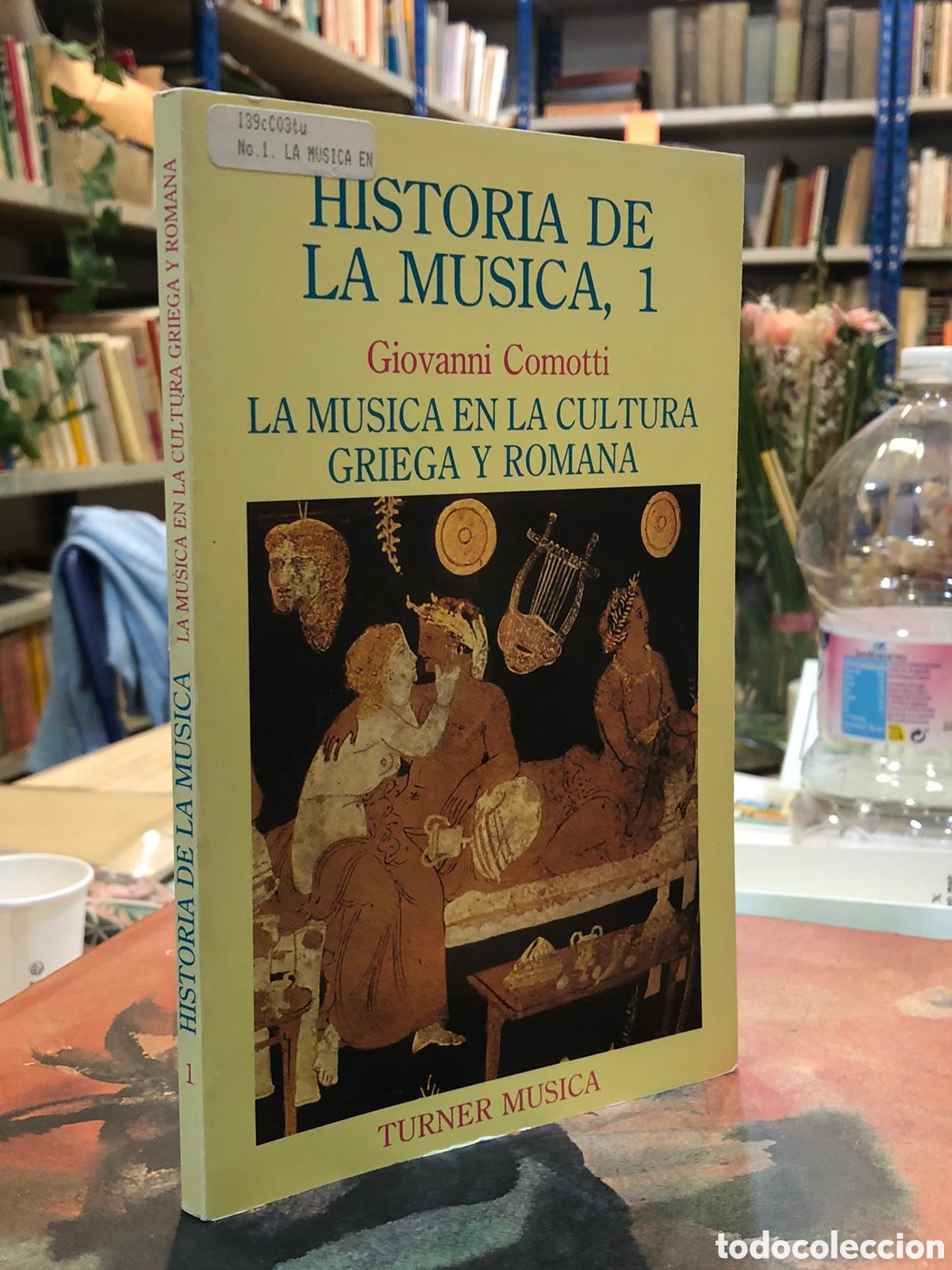 Livres d'occasion: La m&uacute;sica en la cultura griega y romana - Giovanni Comotti