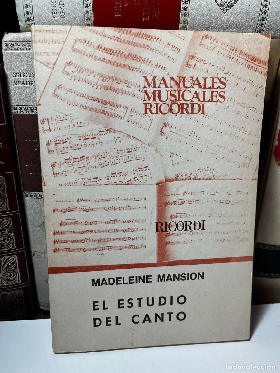 Libros de segunda mano: EL ESTUDIO DEL CANTO. Madeleine Mansion. MANUALES MUSICALES RICORDI. Argentina 1956.