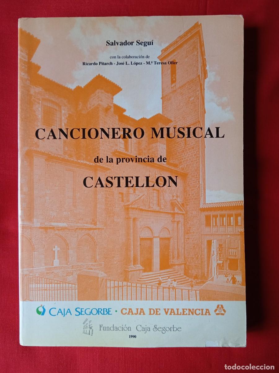 Libros de segunda mano: CANCIONERO MUSICAL DE LA PROVINCIA DE CASTELL&Oacute;N. SALVADOR SEGU&Iacute;. CAJA SEGORBE VALENCIA 1990