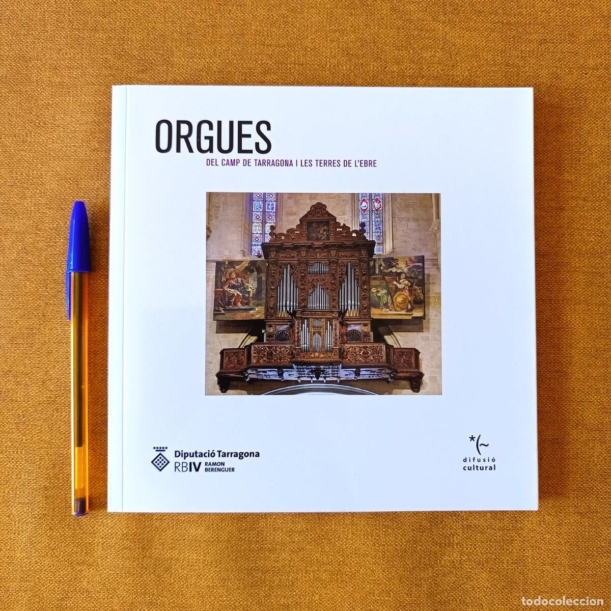 Libros de segunda mano: Orgues del Camp de Tarragona i les Terres de l'Ebre