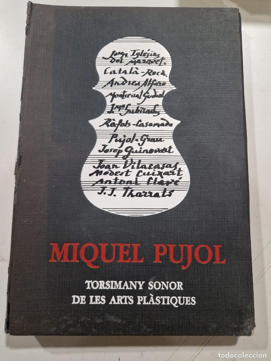 Libros de segunda mano: Miquel Pujol torsimany sonora de les arts platiques