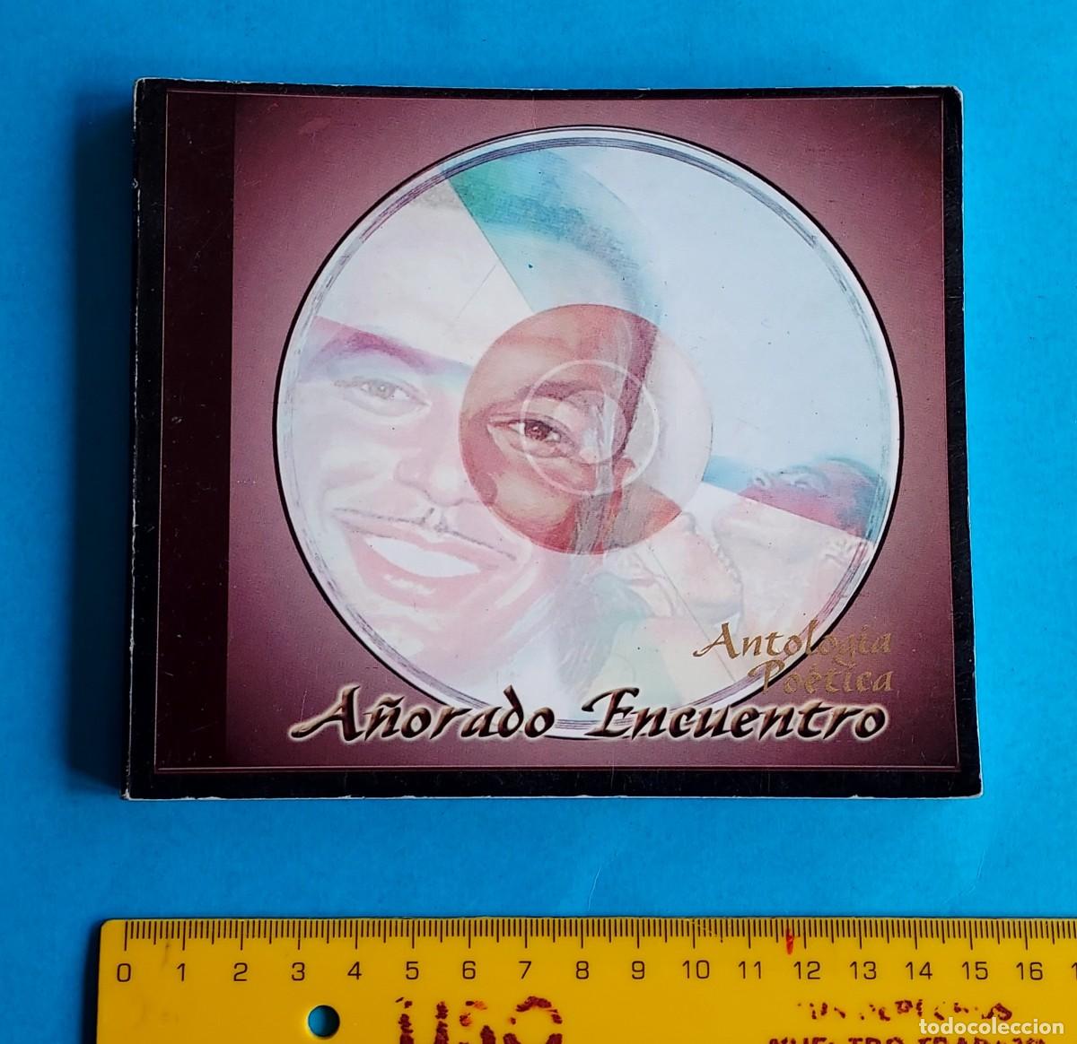 Libros de segunda mano: A&Ntilde;ORADO ENCUENTRO ANTOLOG&Iacute;A PO&Eacute;TICA WALDO GONZ&Aacute;LEZ L&Oacute;PEZ DEDICADO POR EL AUTOR LA HABANA