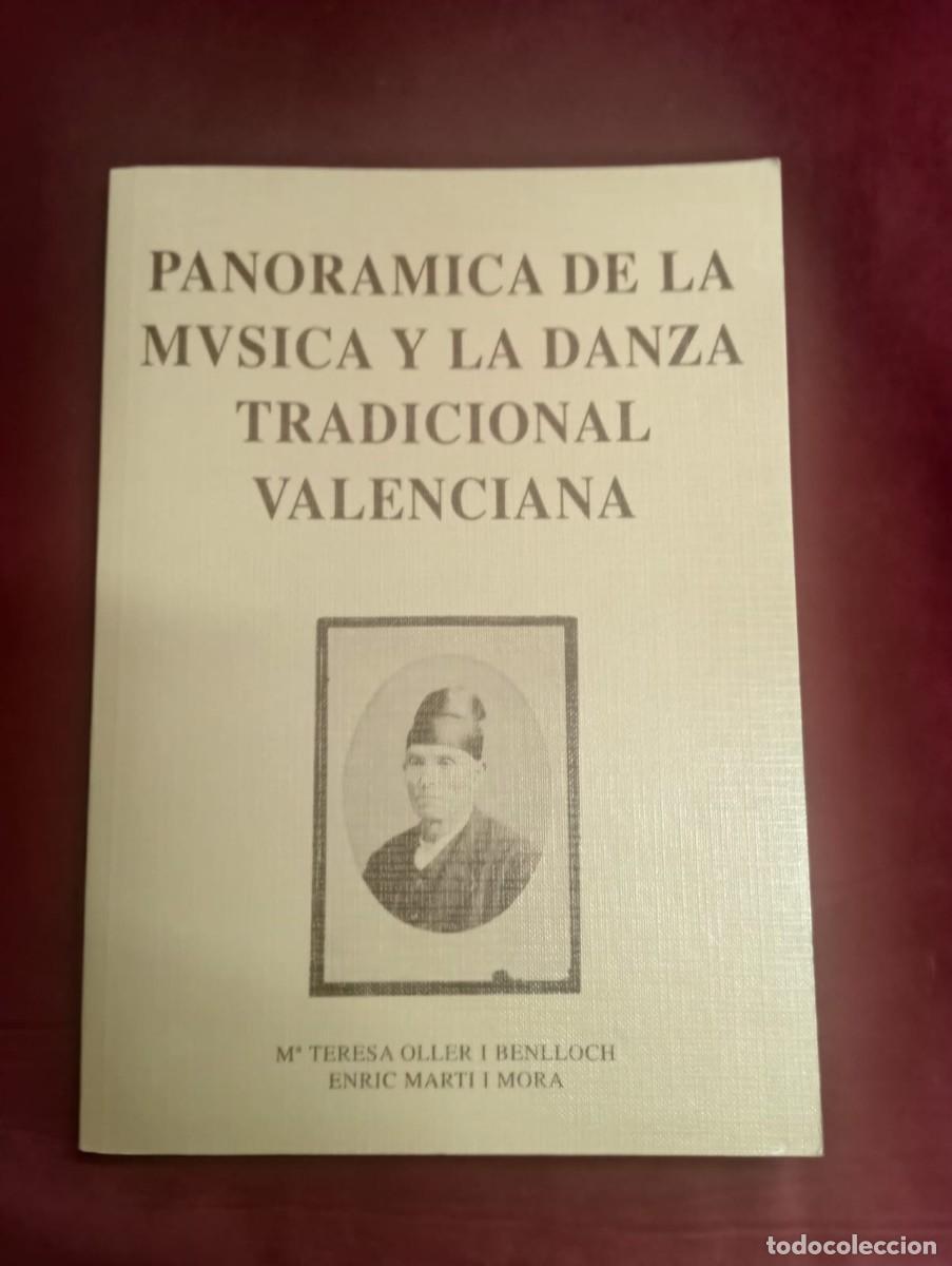Libros de segunda mano: PANOR&Aacute;MICA DE LA M&Uacute;SICA Y DE LA DANZA TRADICIONAL VALENCIANA