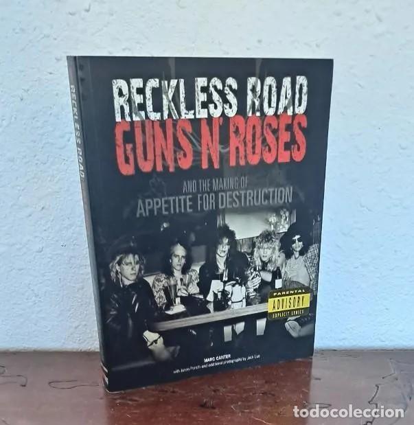 Gebrauchte B&uuml;cher: MARC CANTER - RECKLESS ROAD, GUNS N' ROSES AND THE MAKING OF APPETITE FOR DESTRUCTION - INGLES