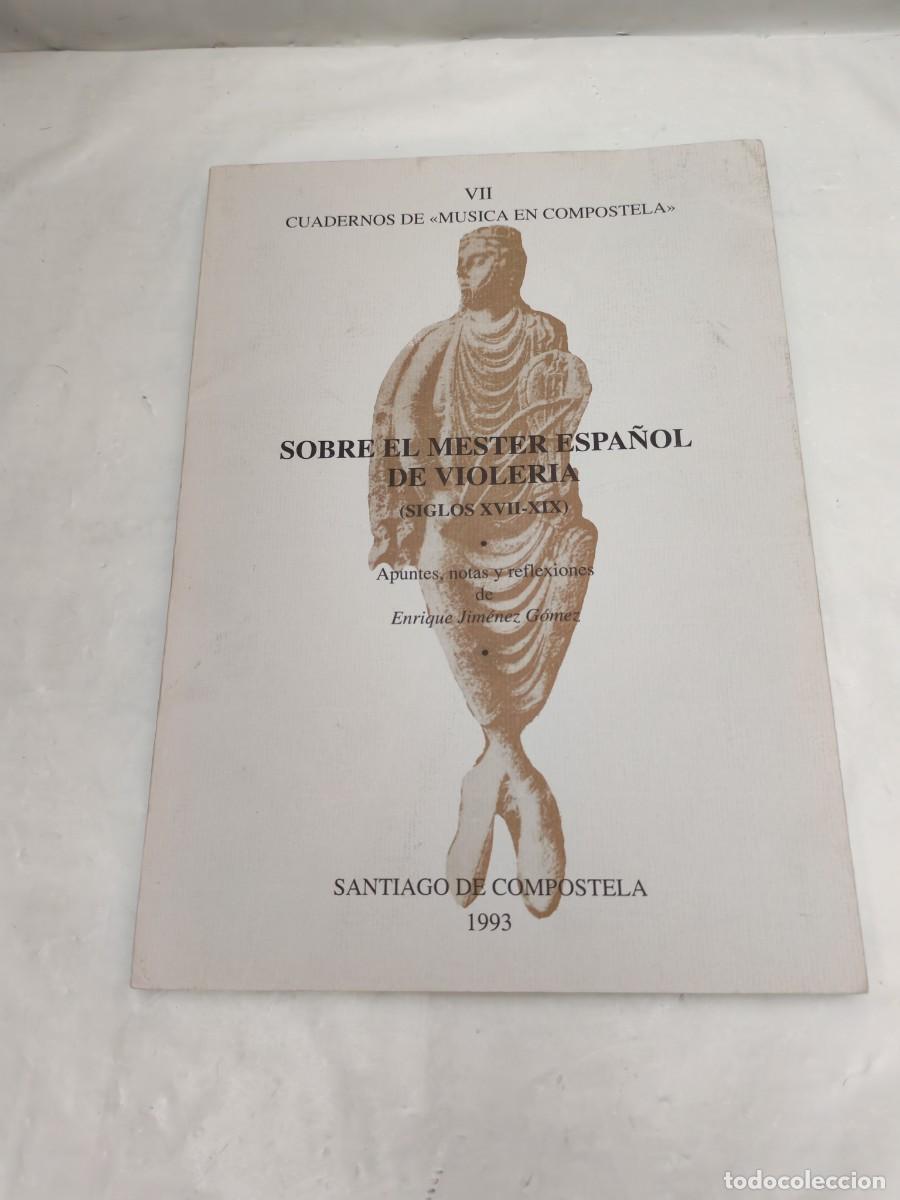 Libros de segunda mano: Sobre el Mester espa&ntilde;ol de Violer&iacute;a, Siglos XVII-XIX (Colecci&oacute;n: Cuadernos de m&uacute;sica en Compostela)