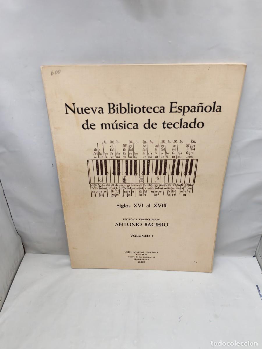 Libros de segunda mano: Nueva Biblioteca Espa&ntilde;ola de M&uacute;sica de Teclado, Siglos XVI al XVIII. Volumen I