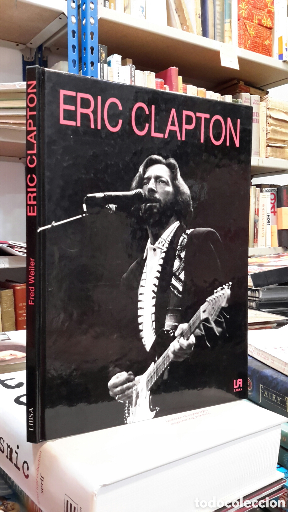 Libros de segunda mano: Fred Weiler. Eric Clapton. - Foto 2