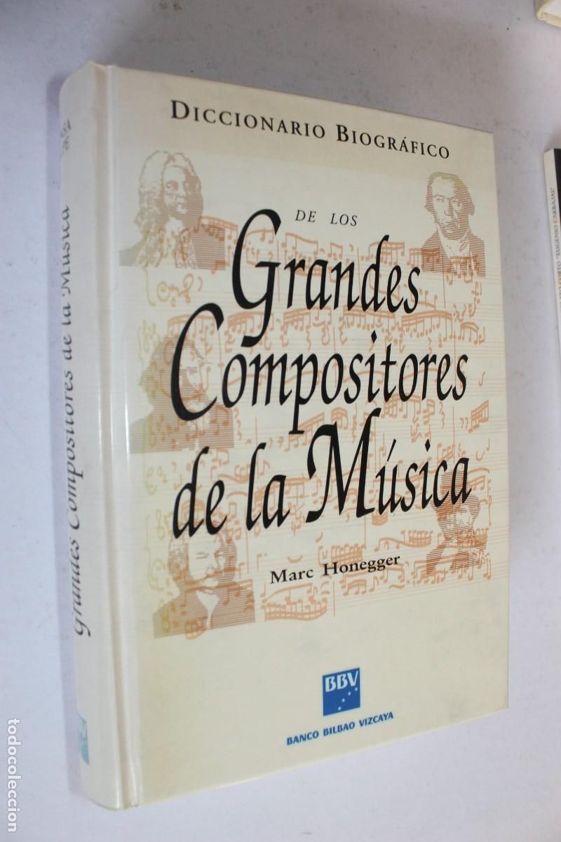 Libros de segunda mano: Grandes Compositores de la M&uacute;sica - Marc Honegger - Ed. BBV - Diccionario Biogr&aacute;fico Imprescindible-