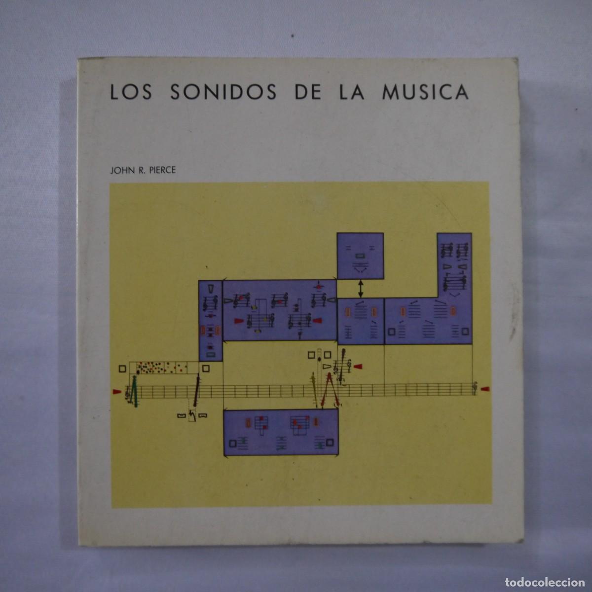 Libros de segunda mano: LOS SONIDOS DE LA M&Uacute;SICA - JOHN R. PIERCE - EDITORIAL LABOR - 1985 - INCLUYE LOS DOS DISCOS