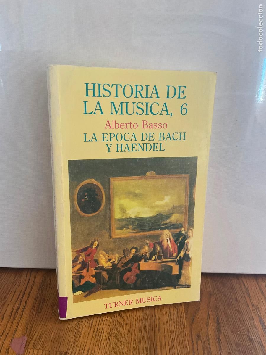 Libros de segunda mano: HISTORIA DE LA M&Uacute;SICA 6 - ALBERTO BASSO - TURNER M&Uacute;SICA