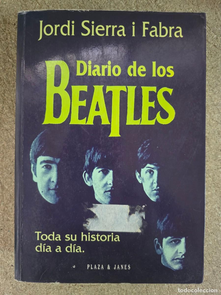 Libros de segunda mano: Diario de los Beatles.Jordi Serra.Plaza & Janes