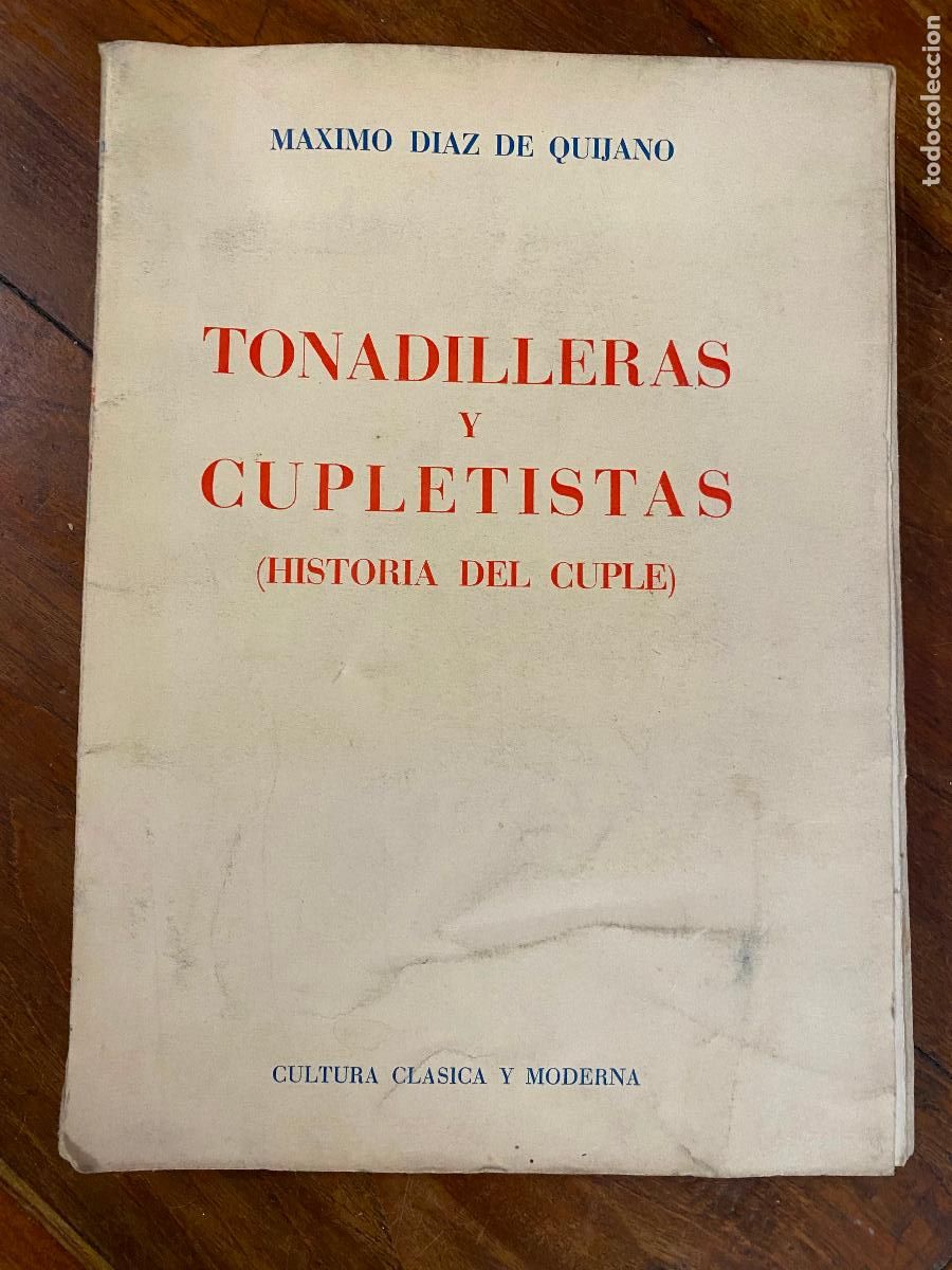 Libros de segunda mano: Tonadilleras y cupletistas (Historia del cupl&eacute;), M&aacute;ximo D&iacute;az de Quijano, 1960